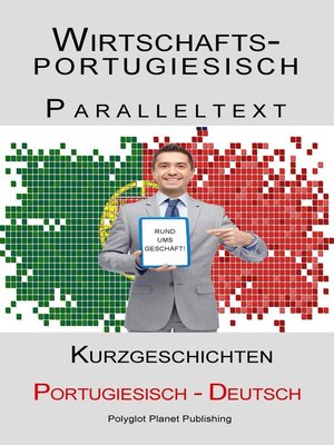 Wirtschaftsportugiesisch--Paralleltext--Kurzgeschichten (Deutsch--Portugiesisch) - ebook